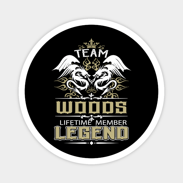 Woods Name T Shirt -  Team Woods Lifetime Member Legend Name Gift Item Tee Magnet by yalytkinyq